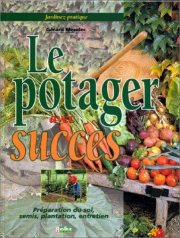 Couverture : Le potager avec succès