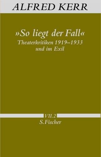 Couverture : ' So liegt der Fall'. Theaterkritiken 1919 - 1933 und im Exil.