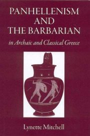 Couverture : Panhellenism And the Barbarian in Archaic And Classical Greece