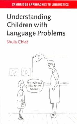 Couverture : Understanding Children with Language Problems (Cambridge Approaches to Linguistics)