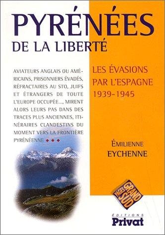 Couverture : Pyrénées de la liberté. Les évasions par l'Espagne