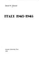 Couverture : Italy 1943-1945 (The Politics of Liberation Series, volume one)