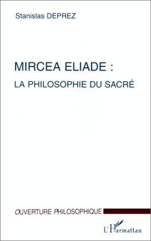 Couverture : Mircea Eliade : la philosophie du sacré
