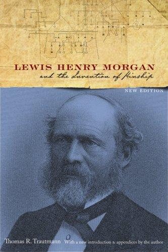 Couverture : Lewis Henry Morgan and the Invention of Kinship, New Edition