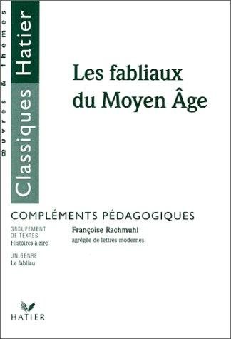 Couverture : Les Fabliaux du Moyen Age. Compléments pédagogiques