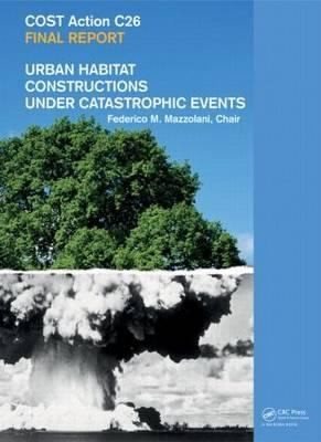 Couverture : Cost Action C26 Urban Habitat Constructions Under Catastrophic Events Final Report