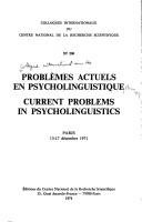 Couverture : Problèmes actuels en psycholinguistique = Current problems in psycholinguistics: actes du Colloque International sur les Problèmes Actuels en Psycholinguistique... Paris, 13-17 decembre 1971.