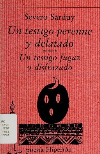 Couverture : Un testigo perenne y delatado ; precedido de Un testigo fugaz y disfrazado