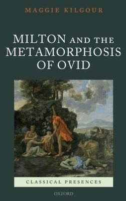 Couverture : Milton and the Metamorphosis of Ovid