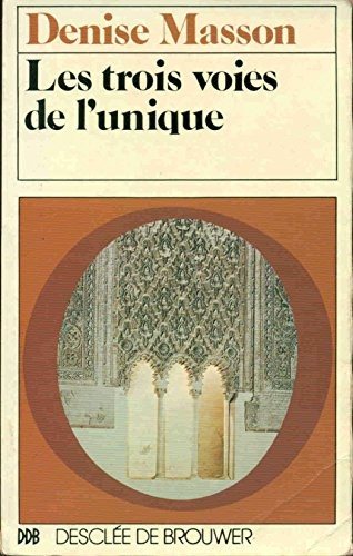 Couverture : Les trois voies de l'Unique