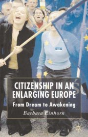 Couverture : CITIZENSHIP IN AN ENLARGING EUROPE: FROM DREAM TO AWAKENING.