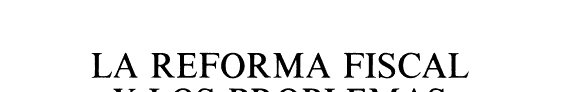 Couverture : La Reforma fiscal y los problemas de la hacienda pública española