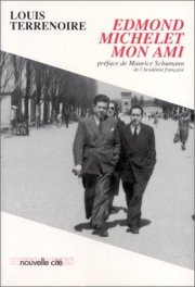 Couverture : Edmond Michelet, mon ami