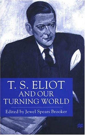 Couverture : T.S. Eliot and our turning world