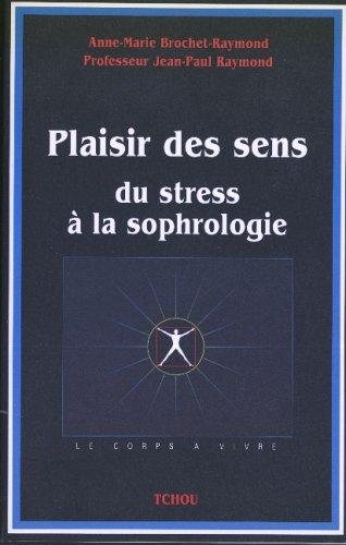 Couverture : Plaisir des sens, du stress à la sophrologie