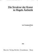 Couverture : Die Struktur der Kunst in Hegels Ästhetik