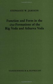 Couverture : Function and form in the -áya-formations of the Rig Veda and Atharva Veda