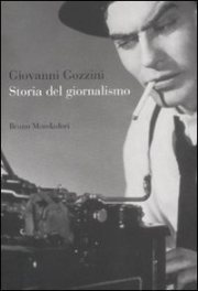 Couverture : Storia del giornalismo ([Nuova ed.]) Giovanni Gozzini