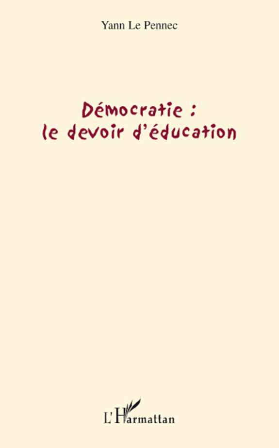 Couverture : Démocratie, le devoir d'éducation