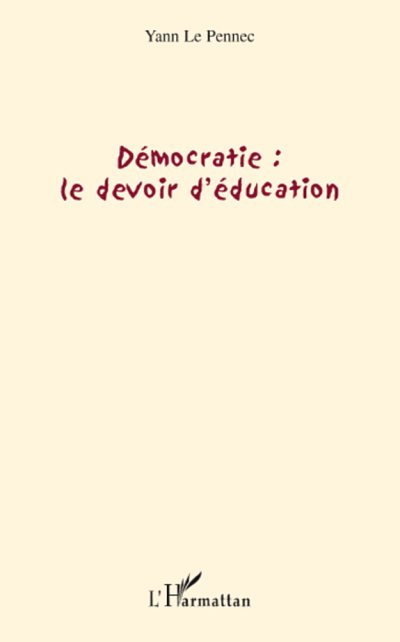 Couverture : Démocratie, le devoir d'éducation