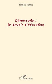 Couverture : Démocratie, le devoir d'éducation