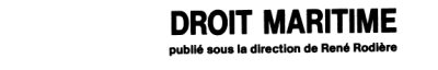 Couverture : Droit maritime. [2], Le Navire ([Nouvelle éd.]) par René Rodière,...