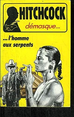 Couverture : L'Homme aux serpents et autres récits de suspense ou d'humour
