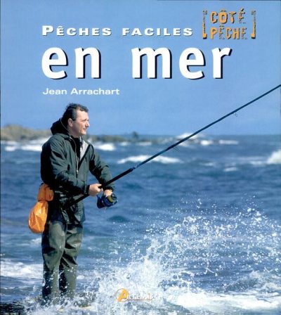 Couverture : Pêches faciles en mer