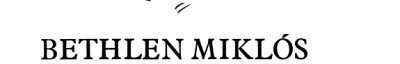 Couverture : Bethlen Miklós emlékiratai