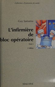 Couverture : L'infirmière de bloc opératoire