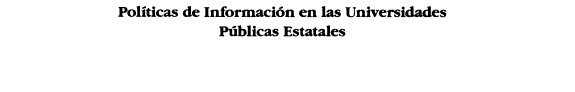 Couverture : Políticas de información en las universidades públicas estatales