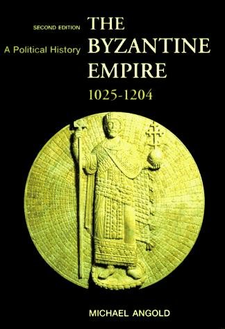 Couverture : The Byzantine Empire, 1025-1204