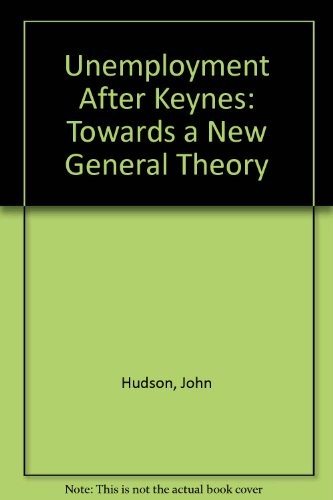 Couverture : Unemployment After Keynes: Towards a New General Theory