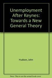 Couverture : Unemployment After Keynes: Towards a New General Theory