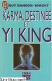 Couverture : Karma, destinee et yi king ***