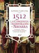 Couverture : 1512, conquista e incorporación de Navarra