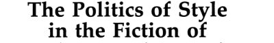 Couverture : The politics of style in the fiction of Balzac, Beckett, and Cortázar