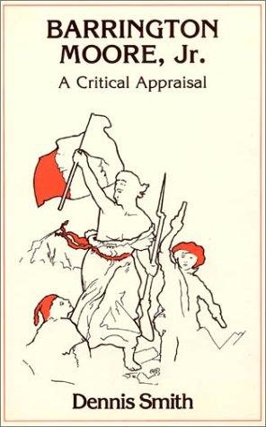 Couverture : Barrington Moore, Jr., a critical appraisal