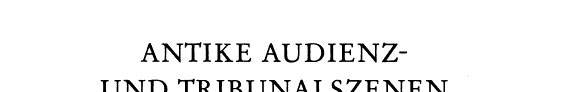 Couverture : Antike Audienz- und Tribunalszenen