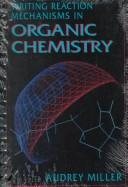 Couverture : Writing reaction mechanisms in organic chemistry