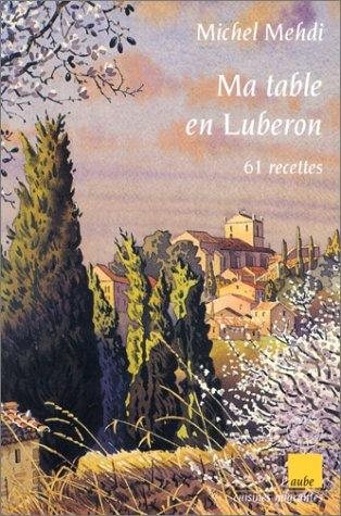 Couverture : Ma Table en lubéron. 61 recettes