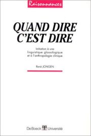 Couverture : Quand dire, c'est dire
