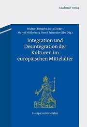 Couverture : Integration und Desintegration der Kulturen Im Europäischen Mittelalter