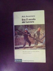 Couverture : Era il secolo del lavoro