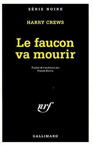 Couverture : Le Faucon va mourir