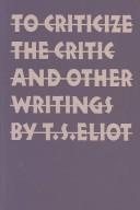 Couverture : To criticize the critic, and other writings