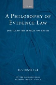 Couverture : A philosophy of evidence law : justice in the search for truth