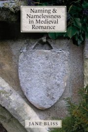 Couverture : Naming and Namelessness in Medieval Romance