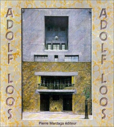 Couverture : Adolf Loos, 1870-1933.