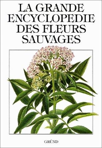 Couverture : La Grande Encyclopédie des fleurs sauvages